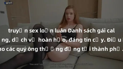 truyện sex loạn luân Danh sách gái call girl vip chất lượng, dịch vụ hoàn hảo, đáng tin cậy. Điều hấp dẫn cho các quý ông thượng đẳng tại thành phố. Hãy nhấc máy và đặt lịch ngay!